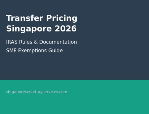 Transfer Pricing for Singapore Companies 2026: IRAS Rules, Documentation and SME Exemptions