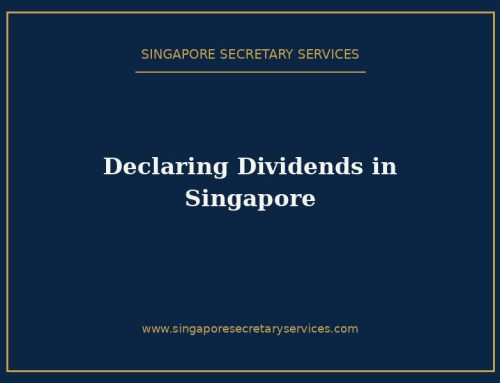 Declaring Dividends in Singapore: What Directors Need to Know (2026)