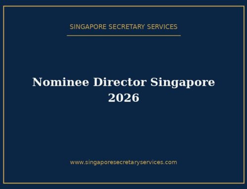 Nominee Director in Singapore: Legal Requirements, Risks & How It Works (2026)
